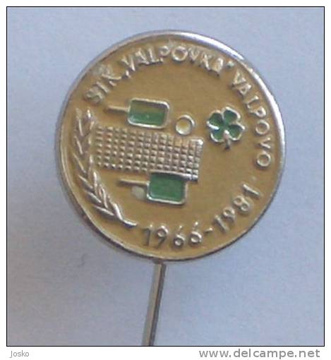 TABLE TENNIS Club Valpovka ( Croatia Pin ) Badge Tennis De Table Ping Pong Tenis De Mesa Tischtennis Tennis Da Tavolo - Table Tennis