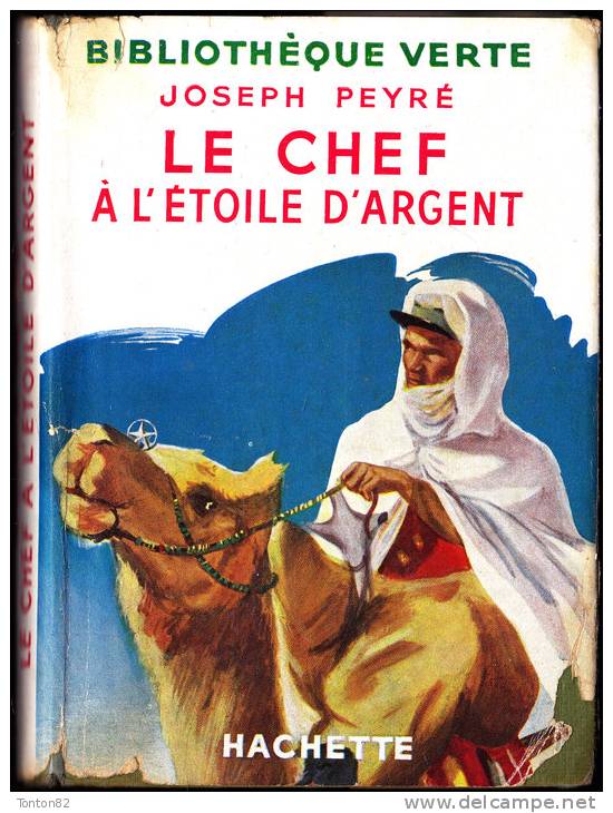 Joseph Peyré - Le Chef à L'étoile D'argent - Bibliothèque Verte - ( 1952 ) . - Bibliotheque Verte