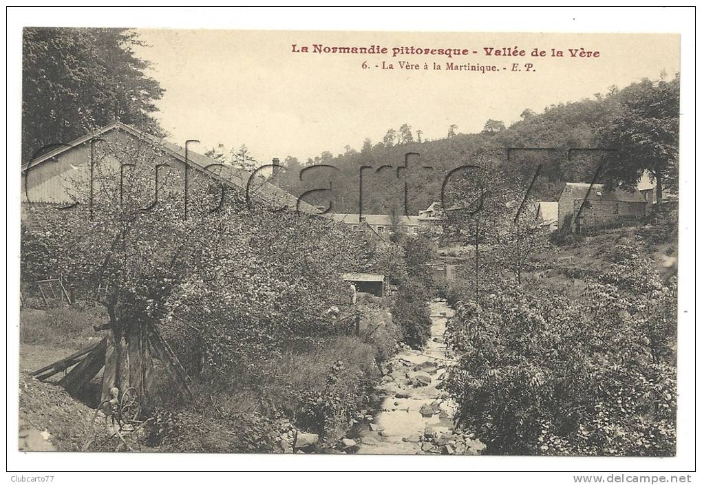 Athis-de-l'Orne (61) :  La Vallée De La Vère Au Lieu Dit  "La Martinique"en 1910 (animée). - Athis De L'Orne