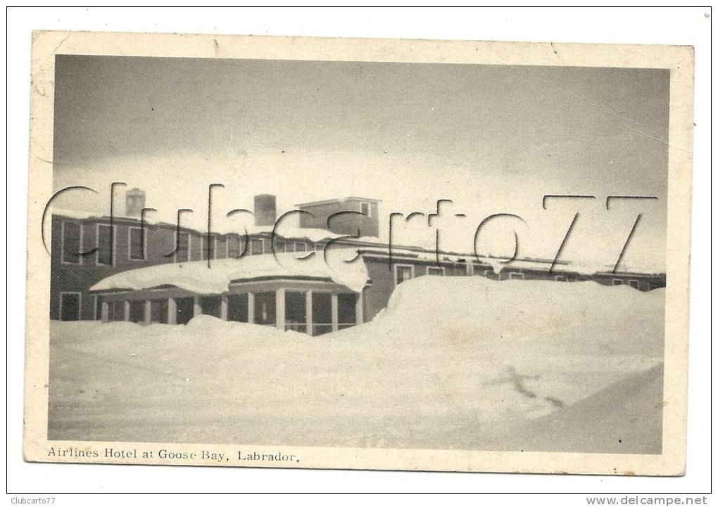 Happy Valley-Goose Bay (Canada, Terre-Neuve-et-Labrador) : Airlines Hôtel En 1945. - Neuilly Sur Marne