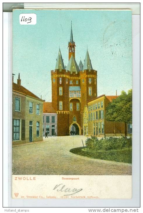 ANSICHTKAART Uit ZWOLLE (1109) SASSENPOORT * GELOPEN IN 1904 NAAR WOERDEN - Zwolle