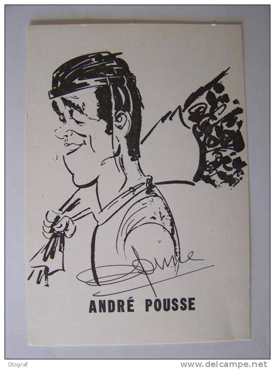 André POUSSE - Dit " Dédé" - Cyclisme - Acteur - Autographe - Signé - Hand Signed - Dédicace - Cyclisme