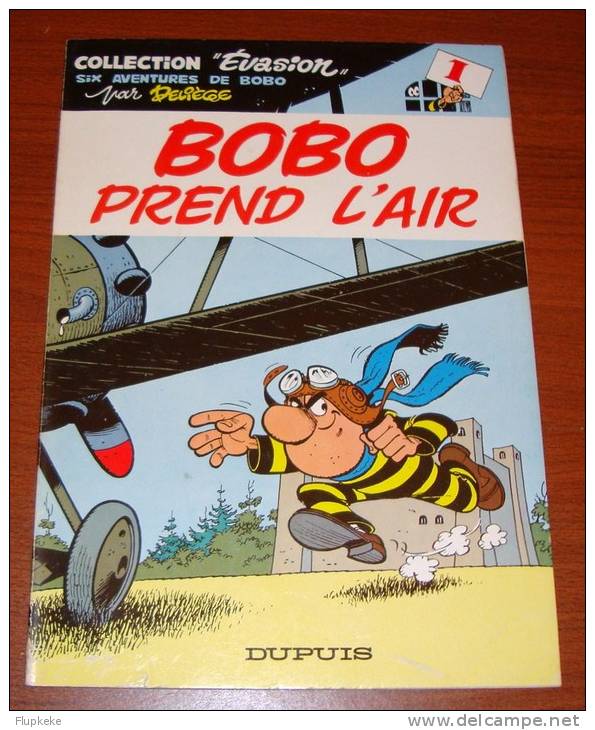 Bobo 1 Bobo Prend L´Air Collection Evasion Deliège Dupuis 3ème Trimestre 1977 - Bobo
