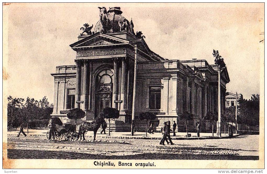 BASARABIA : CHISINAU / KICHINEW [ ROUMANIE ] : BANCA ORASULUI / LA BANQUE DE LA VILLE - ANNÉE: ENV. 1925 (k-821) - Moldavie