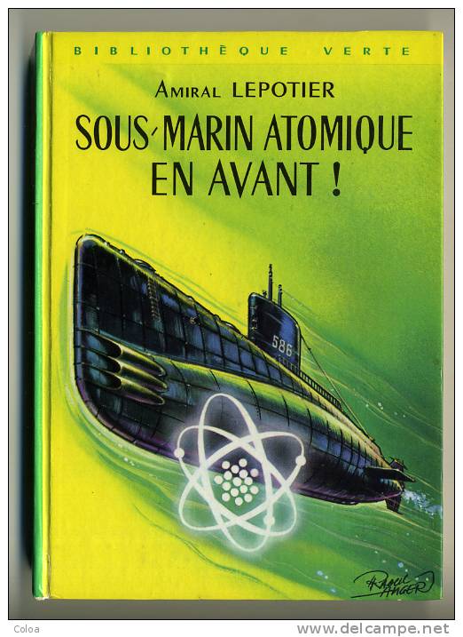 Amiral LEPOTIER Sous-marin Atomique En Avant !  1963 - Bibliotheque Verte