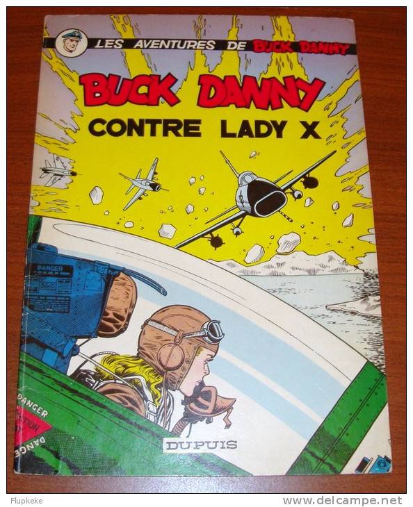 Buck Danny 17 Buck Danny Contre Lady X Charlier Hubinon Dupuis (au 4° Plat : Alerte à Cap Kennedy) - Buck Danny
