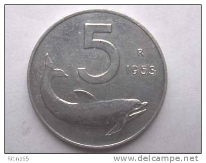 !!! 5 LIRE 1953 " DELFINO " !!! - 5 Lire