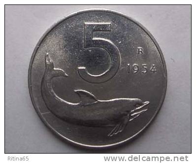 !!! 5 LIRE 1954 " DELFINO " !!! - 5 Liras