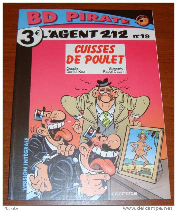 L´Agent 212 19 Cuisses De Poulet Kox Cauvin Collection BD Pirate Dupuis 2005 - Agent 212, L'