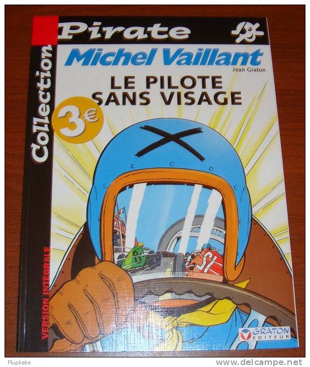 Michel Vaillant 2 Le Pilote Sans Visage Jean Graton Collection BD Pirate Dupuis 2004 - Michel Vaillant