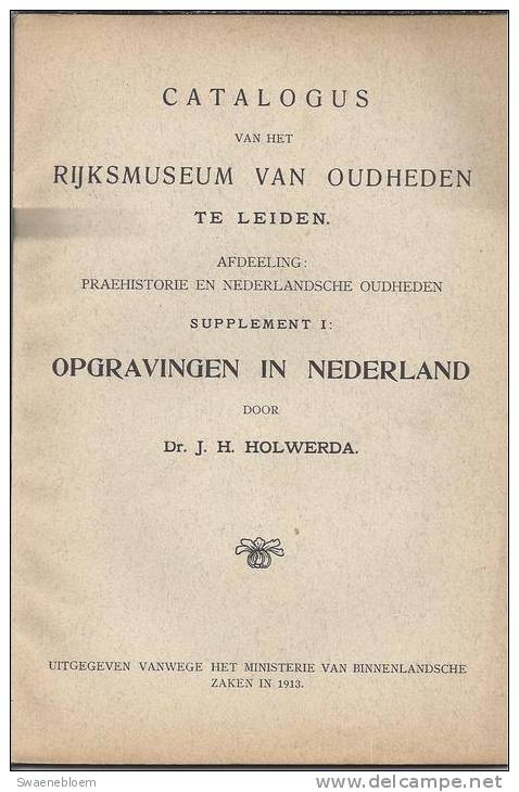 NL.- Catalogus Van Het Rijksmuseum Van Oudheden Te Leiden, Afdeling Praehistorie En Nederlandsche Oudheden. - Histoire