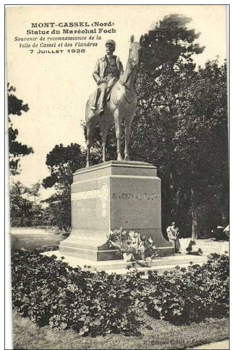 MONT CASSEL  Statue Du Marechal Foch Souvenir De La Reconnaissance De La Ville De Cassel 7 Juillet 1928   Recto Verso - Cassel