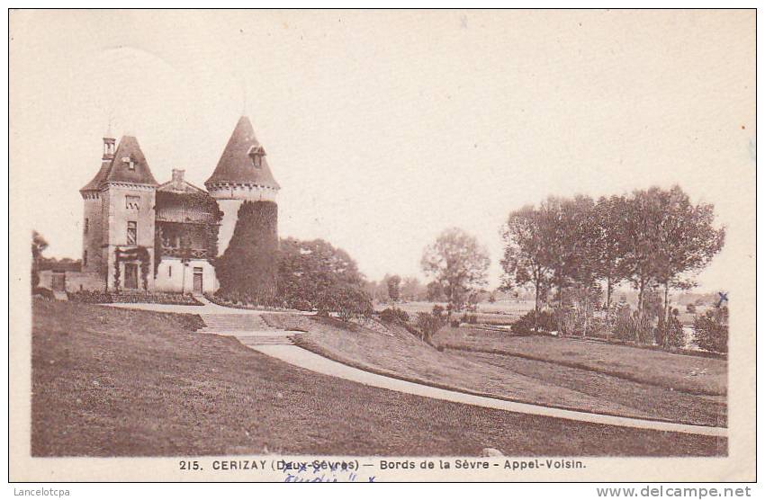 79 - CERIZAY / BORDS DE LA SEVRE - APPEL VOISIN - Cerizay