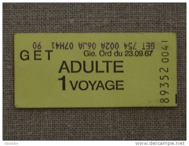 Ticket GET. Gie. Ord Du 23.09.67 ADULTE 1 Voyage. Voir Photos. - Europe