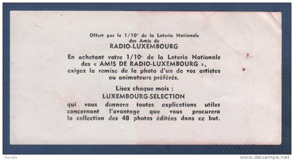 AMIS DE RADIO TELE LUXEMBOURG - RTL - GUY BERTRET - OFFERT PAR LE 1/10e DE LA LOTERIE NATIONALE DES AMIS DE RTL - Billetes De Lotería