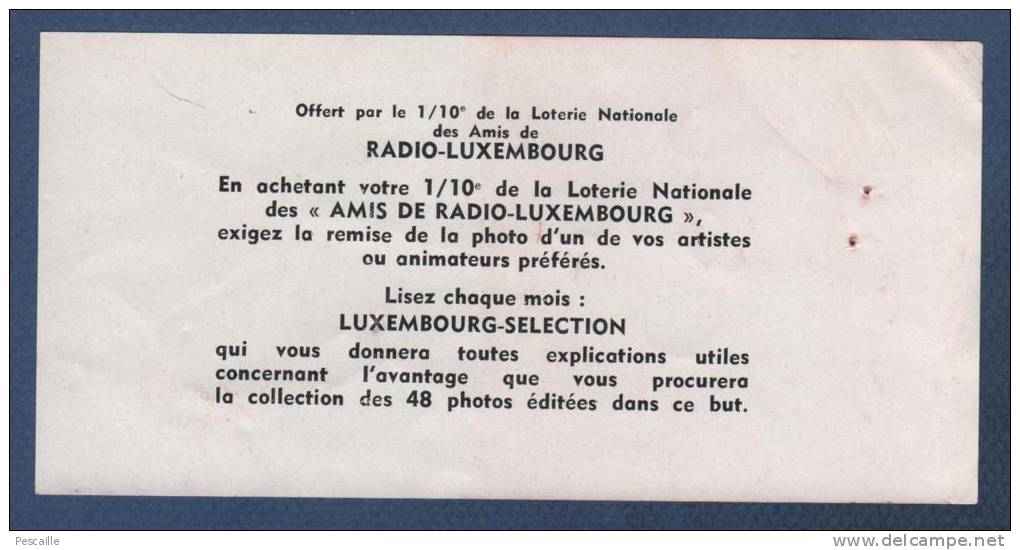 AMIS DE RADIO TELE LUXEMBOURG - ROBERT ROCCA - OFFERT PAR LE 1/10e DE LA LOTERIE NATIONALE DES AMIS DE RTL - Billetes De Lotería