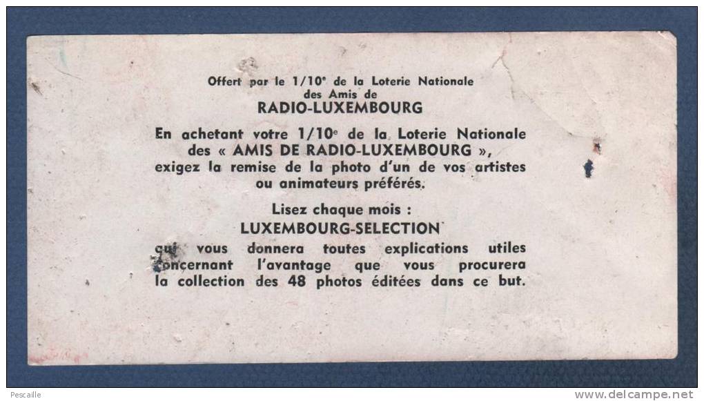 AMIS DE RADIO TELE LUXEMBOURG - JEAN MARC THIBAULT - OFFERT PAR LE 1/10e DE LA LOTERIE NATIONALE DES AMIS DE RTL - Billetes De Lotería