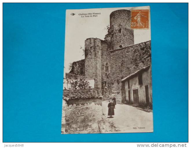87 ) Chalus - La Tour Du Fort  - Année 1930 -  EDIT - Préverot - Chalus