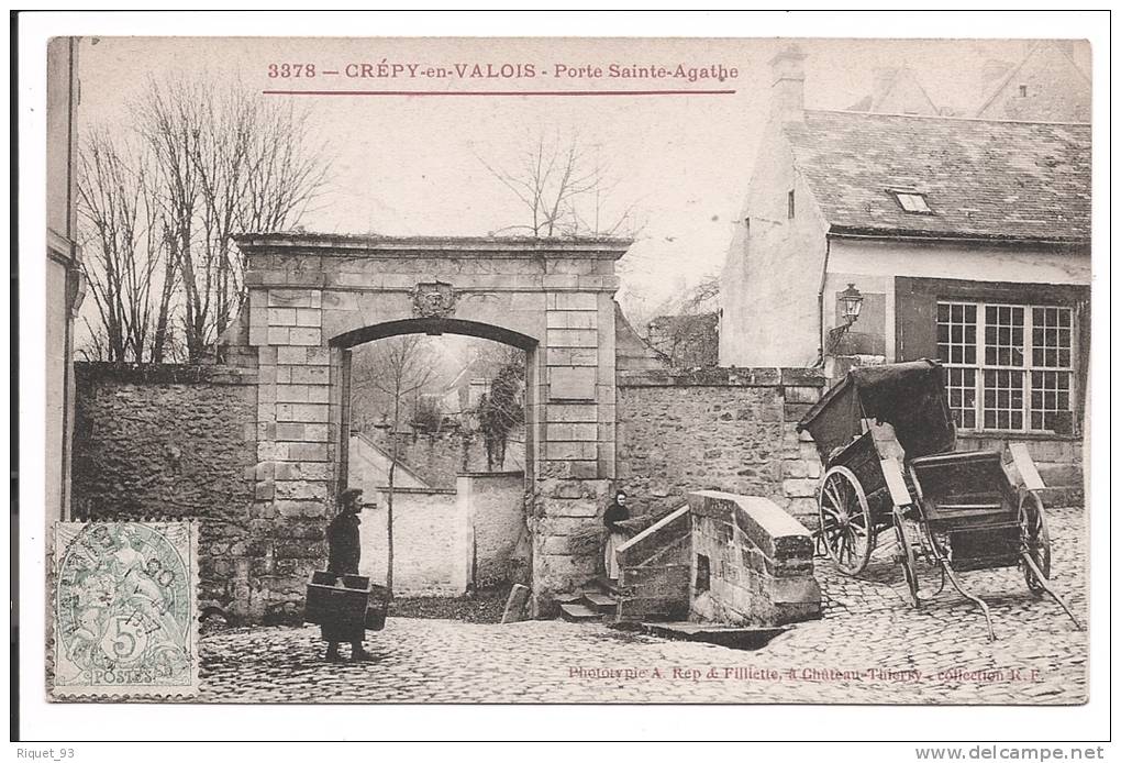 3378 - CREPY En VALOIS - Porte Sainte Agathe - Crepy En Valois