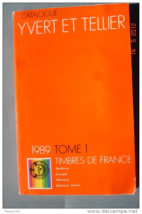 Yvert Et Tellier Tome 1 1989 Timbres De France,Andorre,Europa, Monaco - Frankrijk
