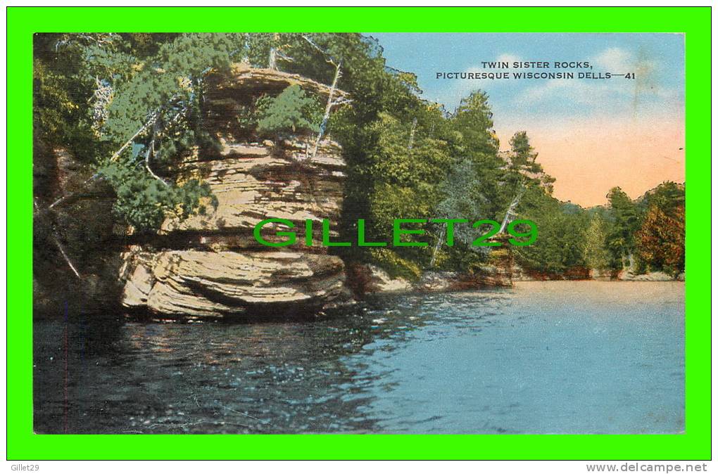 WISCONSIN DELLS - TWIN SISTER ROCKS - THE DELLS OF THE WISCONSIN RIVER - - Autres & Non Classés