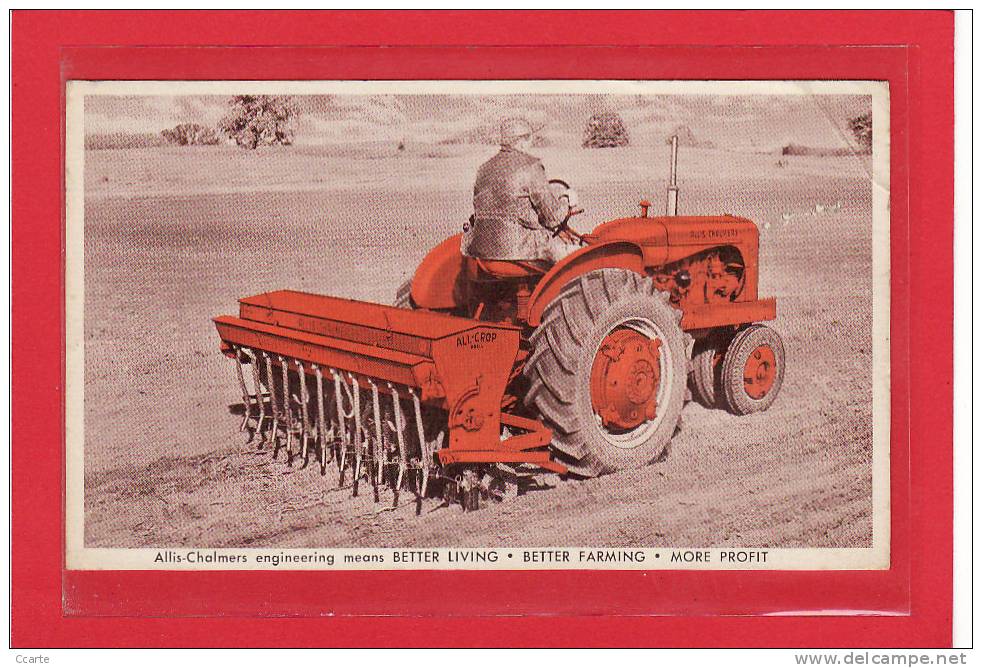 AGRICULTURE / TRACTEURS / Allis-Chalmers / Meilleur Moyen De Vie, Meilleures Pratiques Agricoles, Plus De Profits - Tracteurs