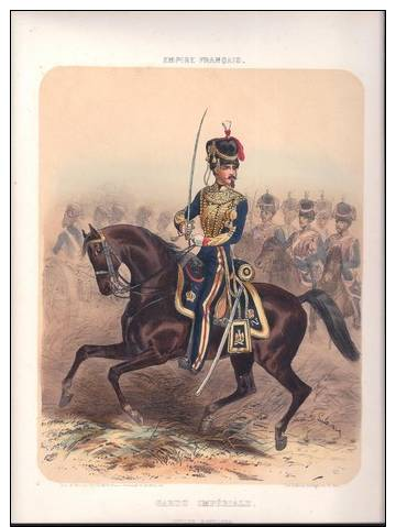 Litho Militaire - Empire Français - Garde Impériale ( Officier D´artillerie) - 1854 - Imp. Godard à Paris - Lithographies