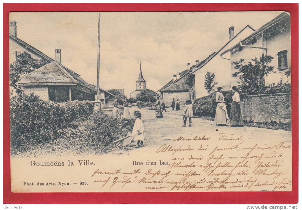 GOUMOENS LA VILLE, RUE D'EN BAS  1905 - Goumoëns