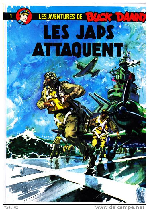 Les Aventures De Buck Danny - N° 1 - Les Japs Attaquent ( Avec Un Grand Poster ) - Hachette Éditions  - ( 1991 ) . - Buck Danny