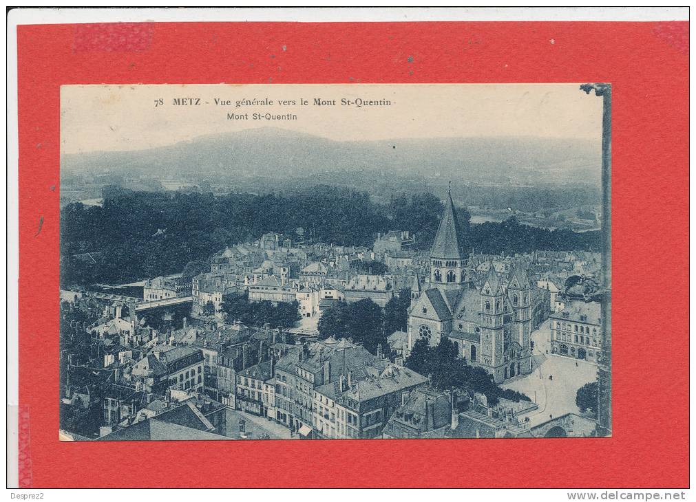 57 METZ CAMPAGNE  Cpa    Vue Générale Sur Le Mont St Quentin   78 édition Pierre Mans - Metz Campagne