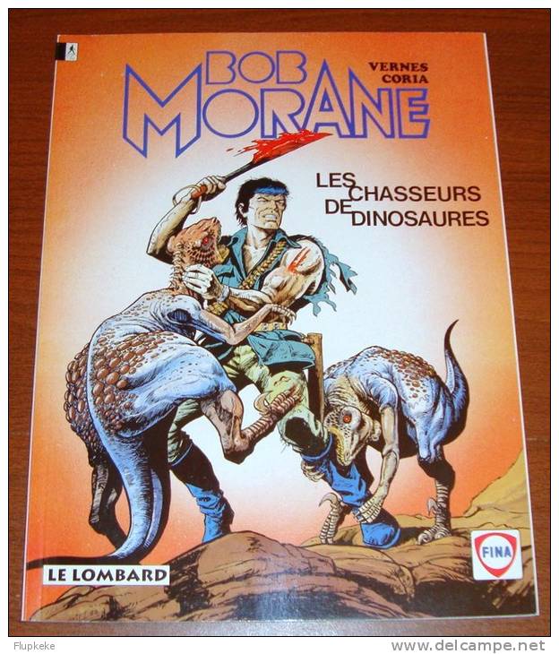 Bob Morane Les Chasseurs De Dinosaures Vernes Coria Éditions Le Lombard Publicitaire Fina 1984 - Bob Morane