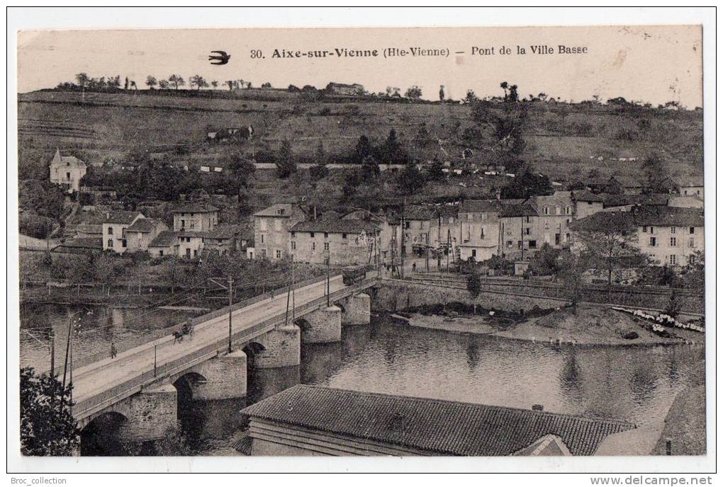 Aixe-sur-Vienne, Pont De La Ville Basse, 1924, L´Hirondelle N° 30, Pli B. D., Scan Recto-verso - Aixe Sur Vienne