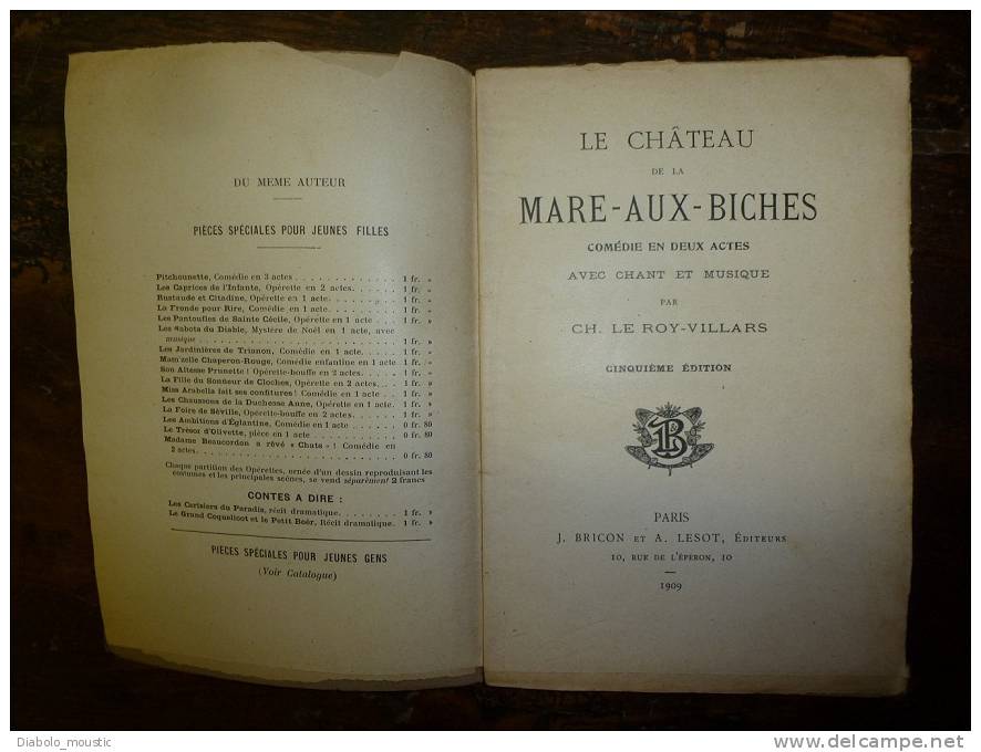 1909     LE CHATEAU DE LA MARE-AUX-BICHES   Comédie  Avec Chant Et Musique - Autres & Non Classés