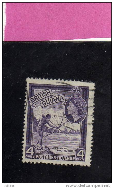 BRITISH GUIANA 1954 QUEEN ELIZABETH II PICTORIAL FISHERMAN PITTORICA PESCATORE CENT. 4c USED USATO OBLITERE' - Guayana Británica (...-1966)