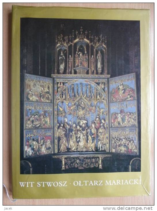 Altar Mariacki In Cracow And Wit Stwosz /Der Marienaltar /album In German, English And Polish - Storia Dell'Arte E Critica