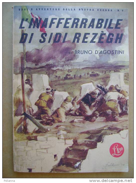 PBF/12 Eroi E Avventure Della Nostra Guerra :D´agostini L´INAFFERRABILE DI SIDI REZEGH 1942/illustrazioni Di S. Bellomia - Italian