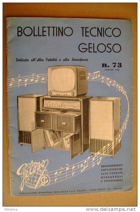 PBF/18 BOLLETTINO TECNICO GELOSO 1959/RADIO FONOGRAFI/ALTA FEDELTA´ - Libri & Schemi