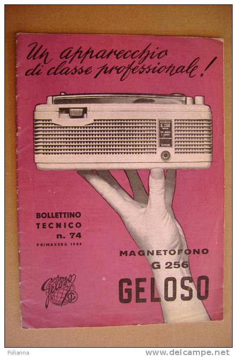 PBF/19 BOLLETTINO TECNICO GELOSO 1959/MAGNETOFONO G 256 "GELOSINO" - Libros Y Esbozos