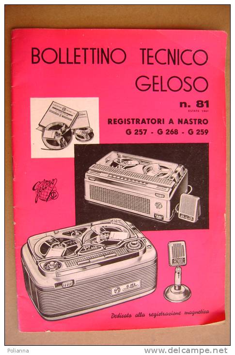 PBF/21 BOLLETTINO TECNICO GELOSO 1961/REGISTRATORI A NASTRO - Literature & Schemes