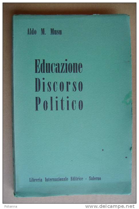 PBF/31 Musu EDUCAZIONI DISCORSO POLITICO Libreria Int.Ed.1972 - Société, Politique, économie