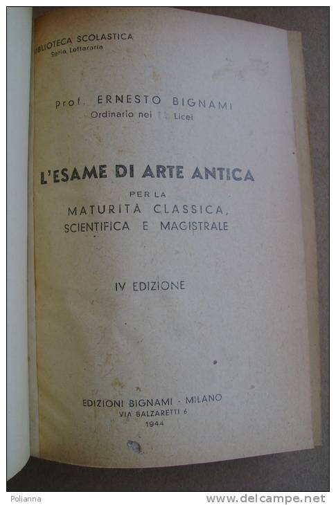 PBF/53 Bignami L´ESAME DI ARTE ANTICA 1944 - Arts, Architecture