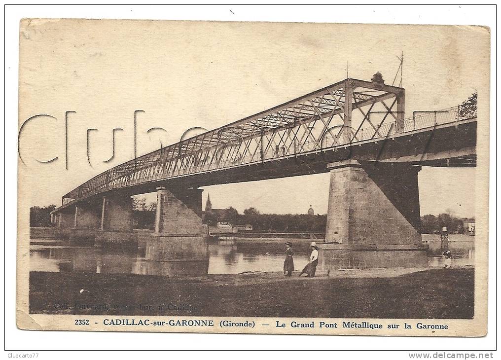 Cadillac-sur-Garonne (33) : Le Grand Pont Métallique Sur La Garonne En  1936 (animé). - Cadillac