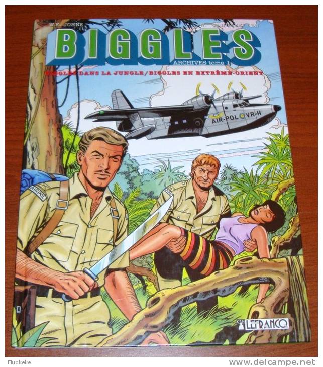 Biggles Archives 1 Biggles Dans La Jungle Biggles En Extrème-Orient Willy Vandersteen Claude Lefrancq Éditeur 1995 - Biggles