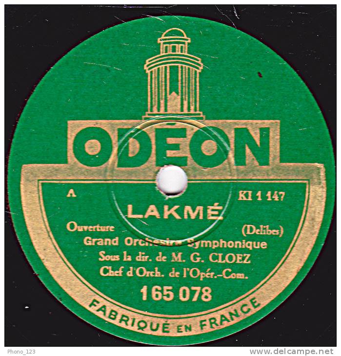 78 Tours - ODEON 165 078 - Grand Orchestre Symphonique G. CLOEZ - LAKME - Ouverture - "Entr´acte Du 1er Acte" - 78 Rpm - Schellackplatten