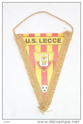 U.S. LECCE Football Club - Italy  * VINTAGE PENNANT ( Fanion ) * Italia Soccer Fussball Futbol Futebol Foot Calcio - Bekleidung, Souvenirs Und Sonstige