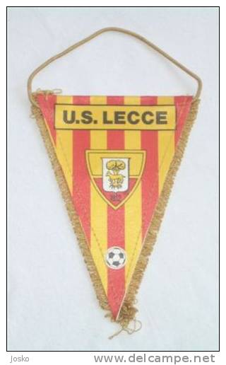 U.S. LECCE Football Club - Italy  * VINTAGE PENNANT ( Fanion ) * Italia Soccer Fussball Futbol Futebol Foot Calcio - Habillement, Souvenirs & Autres