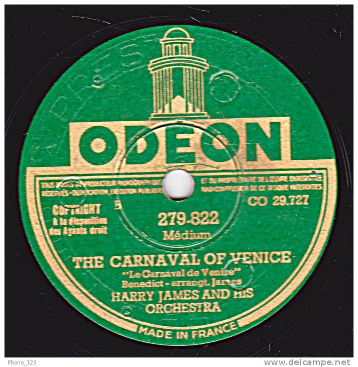 78 Tours - ODEON 279.822 - HARRY JAMES AND HIS ORCHESTRA - THE FLIGHT OF THE BUMBLE BEE - THE CARNAVAL OF VENICE - 78 Rpm - Gramophone Records
