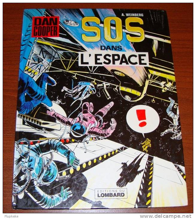 Dan Cooper 16 SOS Dans L'Espace Albert Weinberg Éditions Du Lombard D1978/0086/1146 - Dan Cooper