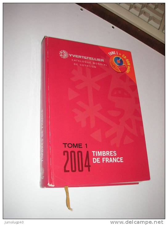 Livre : Catalogue Yvert & Tellier. Tome 1. Timbres De France. 2004 Avec CD-Rom - Frankreich