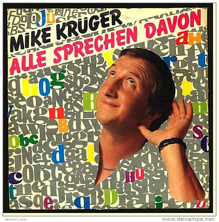 7" Single Mike Krüger - Alle Sprechen Davon / Vor Jeder Mahlzeit Eine , Von 1988 - Otros - Canción Alemana